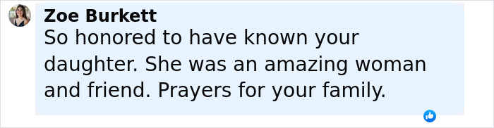 Comment by Zoe Burkett expressing honor in knowing the flood victim's daughter and offering prayers for the family amid flood fear.