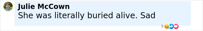 Comment by Julie McCown expressing sadness about someone literally buried alive in a discussion about skeletal remains found in a hoarder's house.
