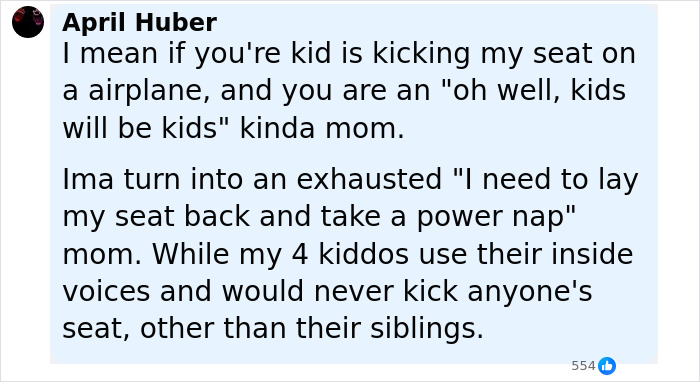 Comment from April Huber about a passenger expecting a spa experience on a public flight and dealing with kids kicking seats.