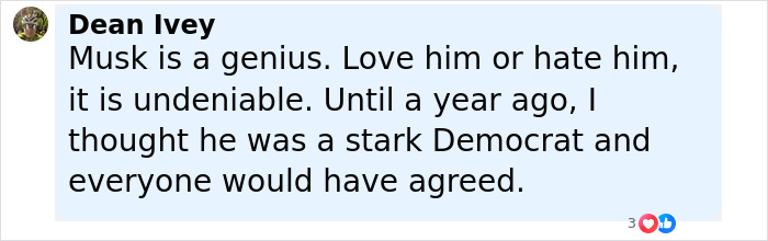 Comment by Dean Ivey praising Elon Musk as a genius and reflecting on people&rsquo;s changing opinions about him.