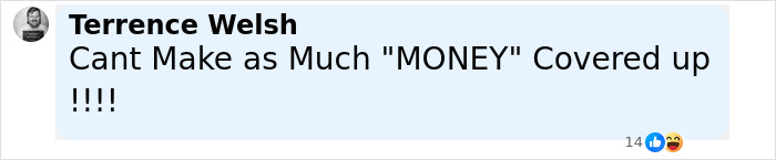 Comment by Terrence Welsh criticizing money earnings while being covered, related to cosplayed faith influencer controversy. Comment by Terrence Welsh criticizing money earnings while being covered, related to cosplayed faith influencer controversy.