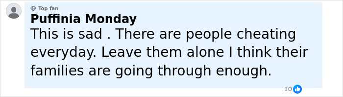 Comment from Puffinia Monday expressing sadness about cheating and urging others to leave families alone amid struggles. Comment from Puffinia Monday expressing sadness about cheating and urging others to leave families alone amid struggles.