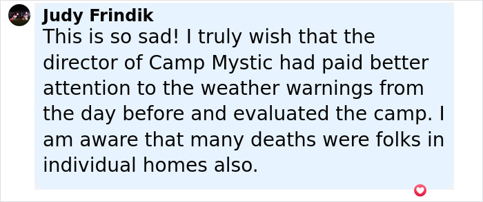 Comment expressing sadness over Camp Mystic tragedy and criticizing the director for ignoring weather warnings. - 17