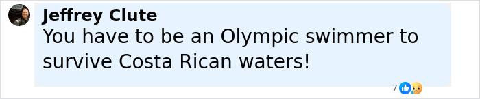 Comment by Jeffrey Clute saying you have to be an Olympic swimmer to survive Costa Rican waters with reaction emojis.