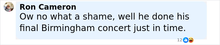 Comment by Ron Cameron expressing sadness over Ozzy Osbourne's final Birmingham concert shortly before his passing at 76. - 8