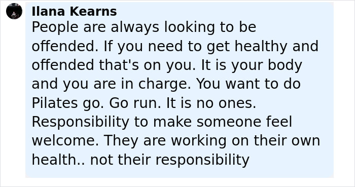 Comment from Ilana Kearns defending Pilates and personal responsibility amid Gen Z influencer backlash on Pilates and patriarchy.