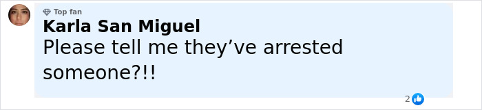 Comment from user Karla San Miguel expressing hope that someone has been arrested in the case of missing 9-year-old girl found deceased.