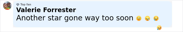 Comment by Valerie Forrester expressing sorrow with sad emojis about Malcolm-Jamal Warner&rsquo;s final public appearances circulating amid mourning.