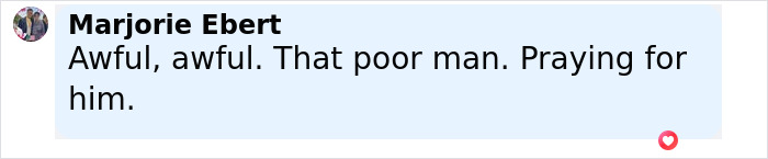 Comment by Marjorie Ebert expressing sympathy and prayers for a Virginia councilman set on fire after being chased out of his office.