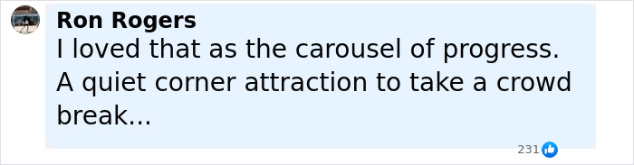 Comment from Ron Rogers about the outdated Disneyland attraction carousel of progress no longer popular.