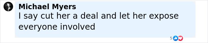 Comment from Michael Myers suggesting to cut a deal for Ghislaine Maxwell to expose everyone involved after Epstein case closure Comment from Michael Myers suggesting to cut a deal for Ghislaine Maxwell to expose everyone involved after Epstein case closure