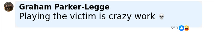 Comment by Graham Parker-Legge saying playing the victim is crazy work, relating to disgraced CEO Andy Byron and Coldplay kiss cam incident.