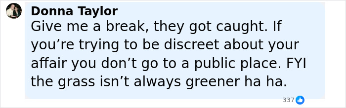 Comment by Donna Taylor criticizing a discreet affair attempt, mentioning public places and the grass not being greener.