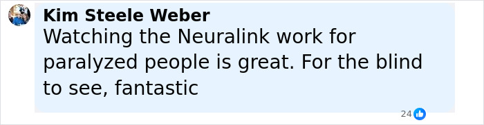User comment praising Neuralink's impact for paralyzed and blind people, highlighting the brain chip's potential benefits.
