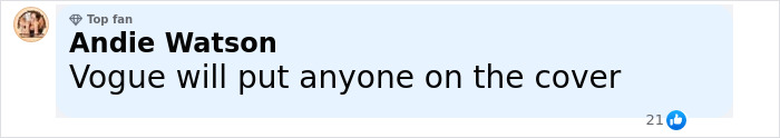 Comment by Andie Watson labeled Top Fan, expressing skepticism about Vogue magazine&rsquo;s cover choices in a social media post.