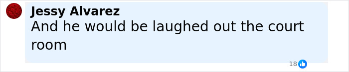Comment by Jessy Alvarez saying he would be laughed out of the courtroom, related to disgraced CEO Andy Byron suing Coldplay.