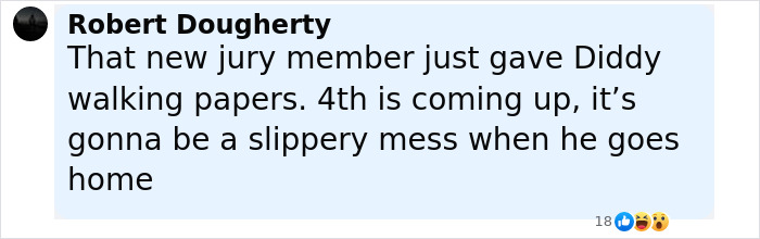 Comment from Robert Dougherty discussing jury member giving Diddy walking papers amid chaotic trial deliberations.