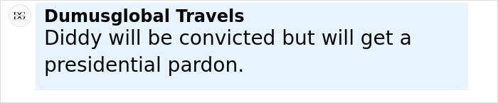 Text message about Diddy's trial outcome, mentioning conviction and potential presidential pardon.