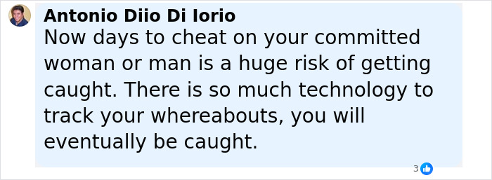 Comment by Antonio Diio Di Iorio about risks of cheating and being caught using technology to track whereabouts.