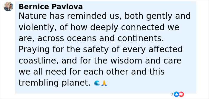 Comment by Bernice Pavlova about nature's connection across oceans and praying for safety amid tsunami warnings after mega earthquake.