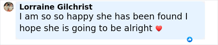 Comment expressing happiness that the backpacker who went missing in the Australian outback has been found and hopes she is alright.