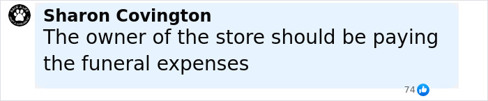 Comment by Sharon Covington stating the owner of the store should pay the funeral expenses after 7-Eleven worker incident.