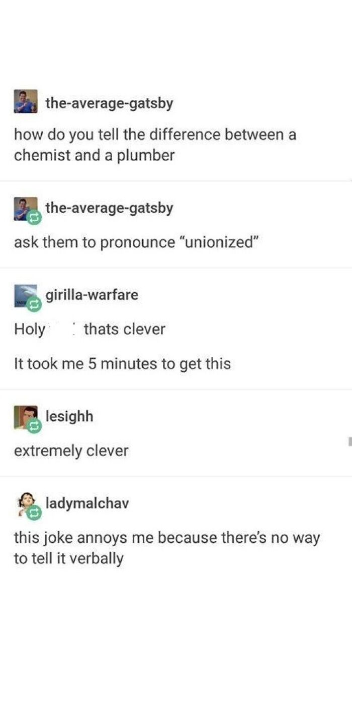 Tumblr post discussing a clever joke about the difference between a chemist and a plumber in random relatable humor.