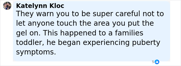 Comment discussing caution about gel causing puberty symptoms in a toddler, related to baby girl develops micropenis case. - 5