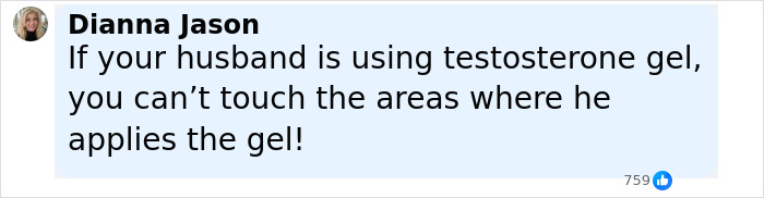 Comment by Dianna Jason warning about avoiding skin-to-skin contact with testosterone gel application areas. - 24