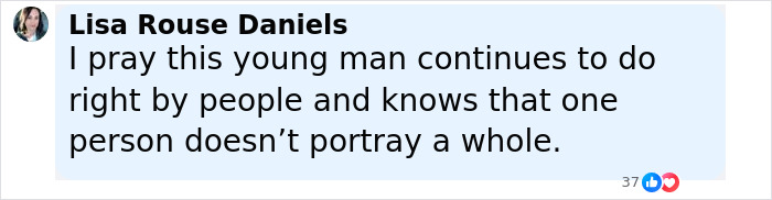 Comment from Lisa Rouse Daniels expressing hope a young man continues to do right despite facing racism and bias.