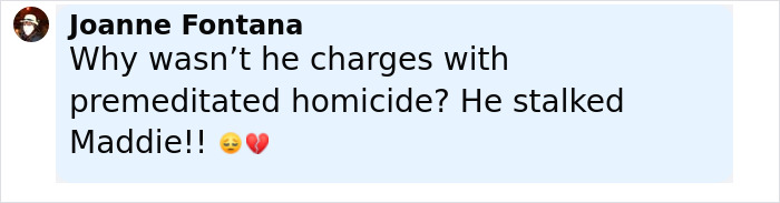 Comment by Joanne Fontana expressing grief and anger about charges related to the violent massacre of Bryan Kohberger's victim.