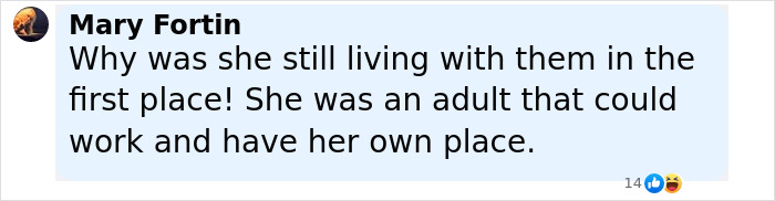Comment about woman living with deceased parents for 4 years, questioning why she stayed despite being an adult with her own place - 17