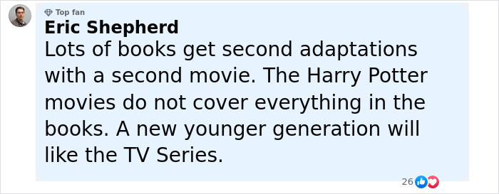 Eric Shepherd comment on Harry Potter fans divided over major detail change in HBO&rsquo;s upcoming show discussion.