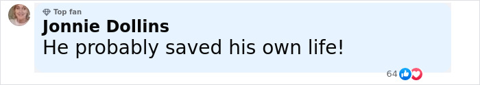 Comment from Jonnie Dollins saying he probably saved his own life in a social media post.