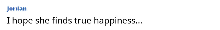 Comment text on a white background by user Jordan expressing hope that Athina Onassis finds true happiness.
