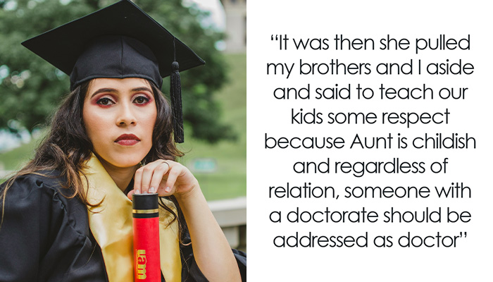 Woman’s Doctorate Goes To Her Head, She’s Furious Her Relatives Won’t Call Her ‘Doctor’