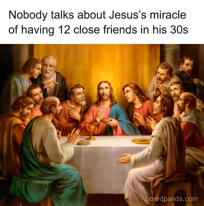 Social anxiety memes humor featuring a classic painting of Jesus and 12 close friends at the Last Supper gathering.
