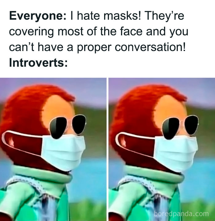 Meme showing introverts happily wearing masks with sunglasses, highlighting social anxiety memes and comfort in staying in.