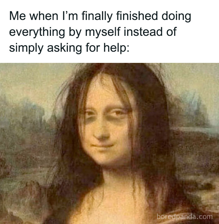 Mona Lisa with messy hair and tired eyes, humorously illustrating social anxiety memes about doing everything alone.