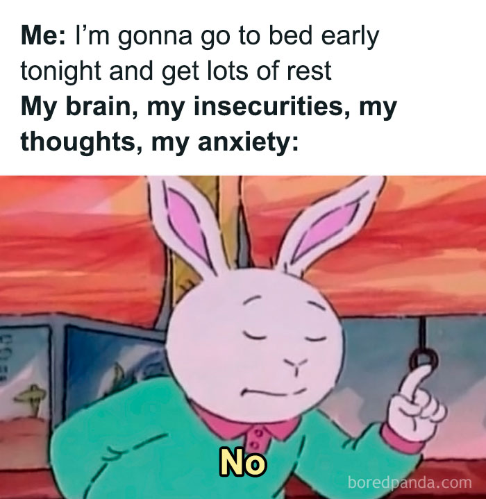 Meme showing a cartoon rabbit saying no to rest, highlighting social anxiety and insecurities affecting sleep plans.
