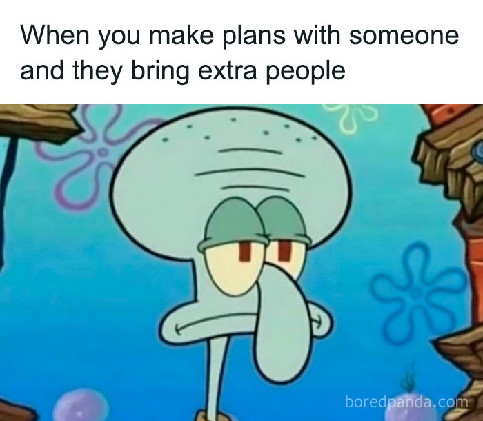Squidward from SpongeBob with a tired expression, illustrating social anxiety memes about awkward social plans.