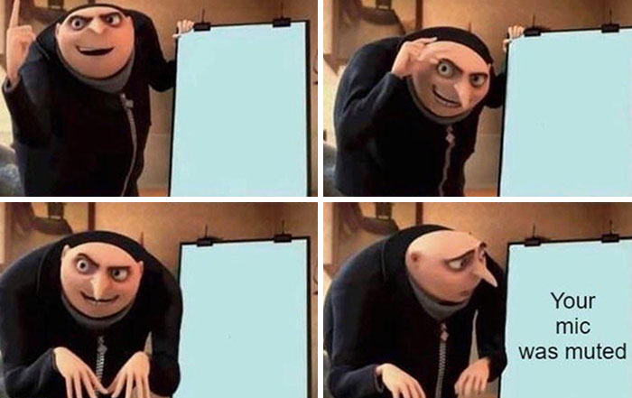 Gru presenting a four-panel funny WFH meme showing a muted mic during a virtual meeting with humorous expressions.
