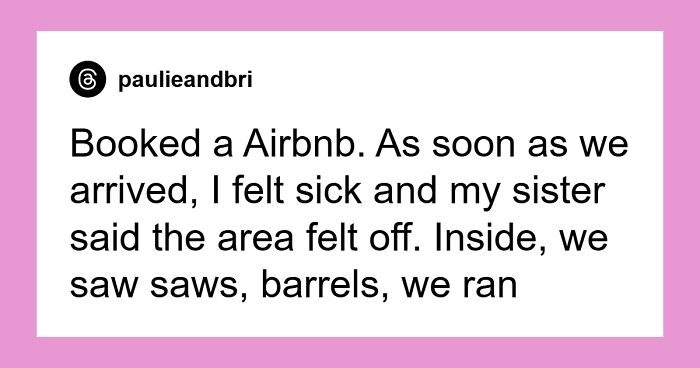 40 People Describe The Creepiest Gut Feeling That Turned Out To Be Right