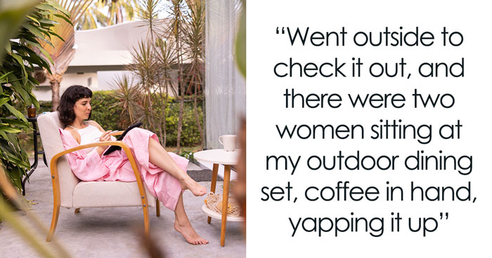 Resident Surprised To Catch Strangers On Their Patio, Learns It’s Been Going On For Weeks