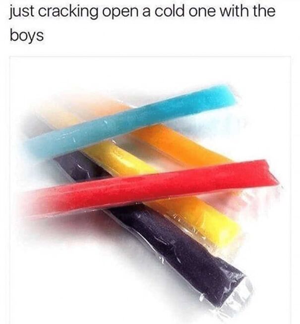 Colorful frozen ice pops in plastic sleeves with caption about cracking open a cold one with the boys summer memes.