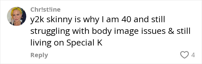 Comment by Christine criticizing the Y2K skinny diet trend for causing long-term body image issues.