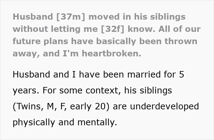 Husband&rsquo;s sudden decision to move in his disabled siblings causes wife to question their marriage and future plans.