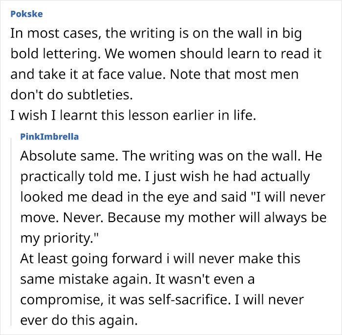 Comments on a woman giving up life to follow partner, discovering he prioritizes his mother over their relationship. - 19