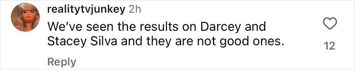 Comment on social media post about mommy makeover results with concern over the outcomes shown for Darcey and Stacey Silva.