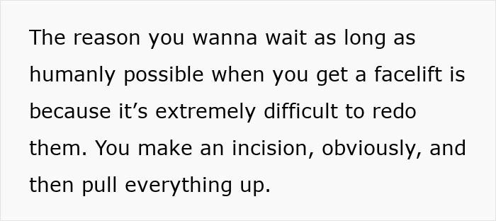 Text explaining why people should wait before getting facelifts, highlighting the difficulty of redoing the procedure. Text explaining why people should wait before getting facelifts, highlighting the difficulty of redoing the procedure.